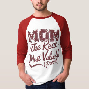 Mum — The Real MVP (Most Valuable Parent) T-Shirt