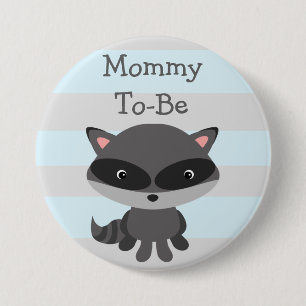 Mum To Be Button Racoon Woodlands Theme
