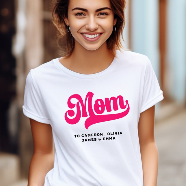 Mum to kids names mothers day hot pink T-Shirt (Mom to kids names mothers day hot pink T-Shirt)