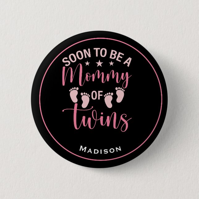 Mum to Twin Girls 6 Cm Round Badge (Front)