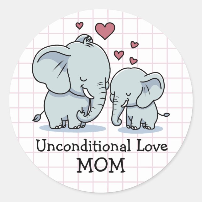 Mum Unconditional Love Elephants Classic Round Sticker (Front)