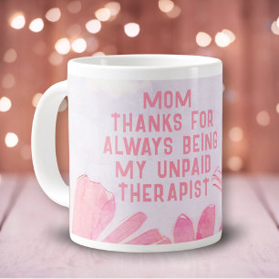 Mum Unpaid Therapist Funny Floral Mother's Day Large Coffee Mug