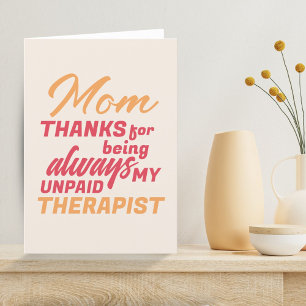 Mum Unpaid Therapist Funny Humour Mother's Day Holiday Card