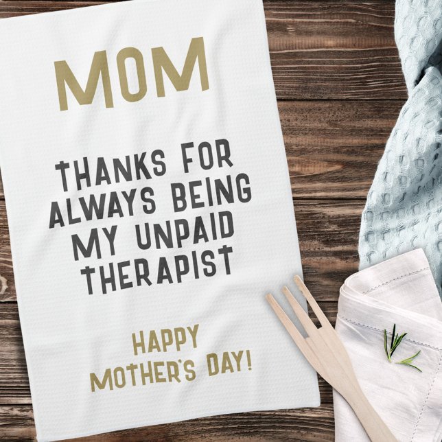 Mum Unpaid Therapist Funny Humour Mother's Day Tea Towel (Creator Uploaded)