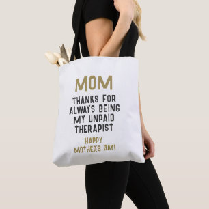 Mum Unpaid Therapist Funny Humour Mother's Day Tote Bag