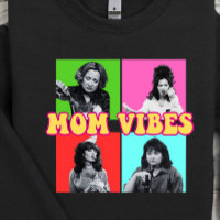 Mum Vibes Sweatshirt