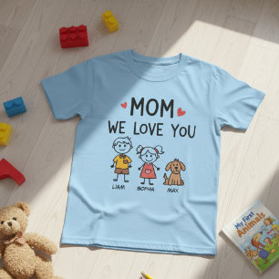 Mum We Love You Cute Kids Names Illustration T-Shirt