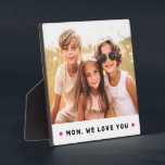 Mum we love you hearts mothers day photo plaque<br><div class="desc">Plaque featuring your custom photo and the text "Mum,  we love you" below flanked by hot pink hearts.</div>