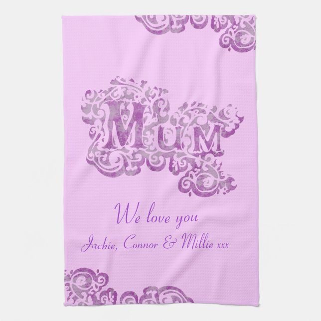 Mum we love you mauve kitchen towel (Vertical)