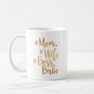 Mum. Wife, Boss Babe Trendy Gold Brush Script Coffee Mug