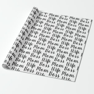 Mum wife boss black white custom script stylish wrapping paper