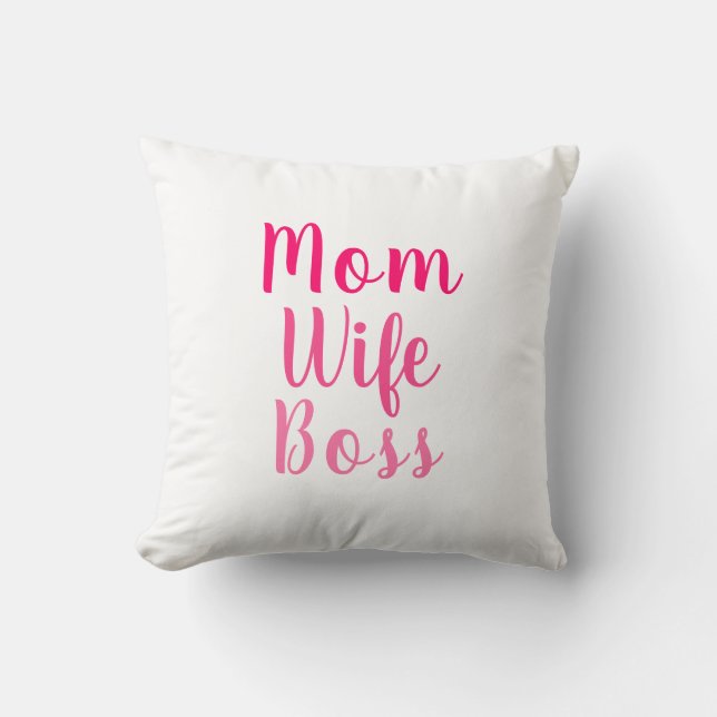 Mum Wife Boss pink white custom script cute Cushion (Front)