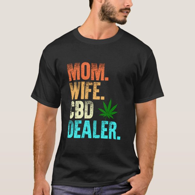 Mum Wife Cbd Dealer Cbd Oil Affiliate Sales Women' T-Shirt (Front)