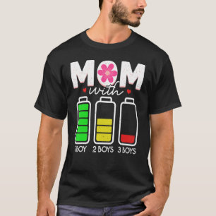 Mum With Three Boys Battery Empty Mama With 3 Son T-Shirt