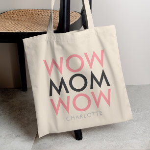 Mum Wow Mother's Day Name Modern Pink Super Cute Tote Bag