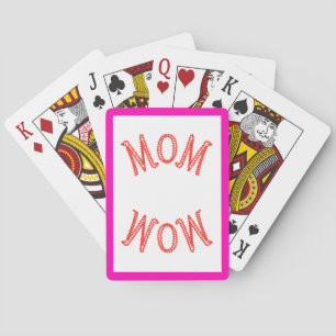 Mum Wow Playing Cards