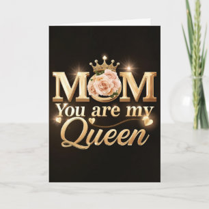 Mum You Are My Queen Gold Typography Design   Luxu Card