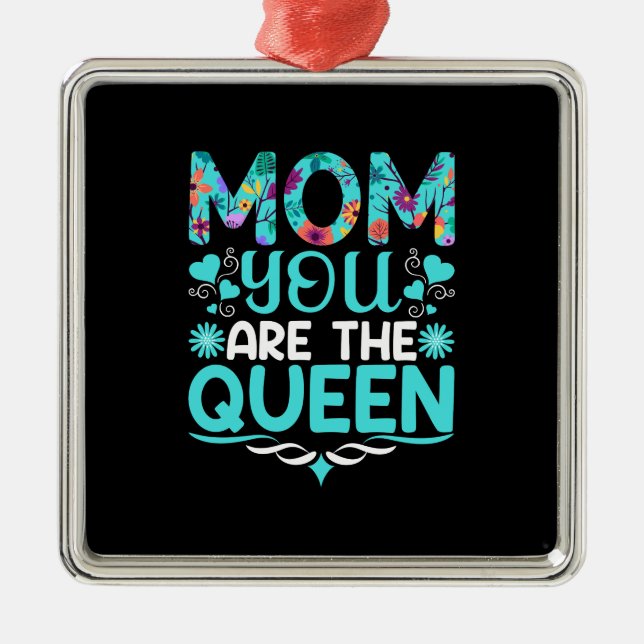 Mum You Are My Queen Metal Tree Decoration (Front)