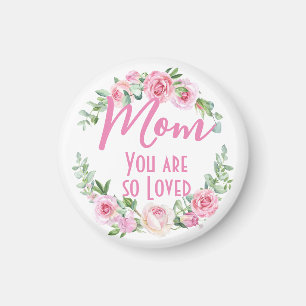 Mum You are so Loved Floral Wreath Rose Magnet