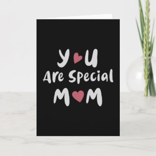 Mum - You are special Mum Card
