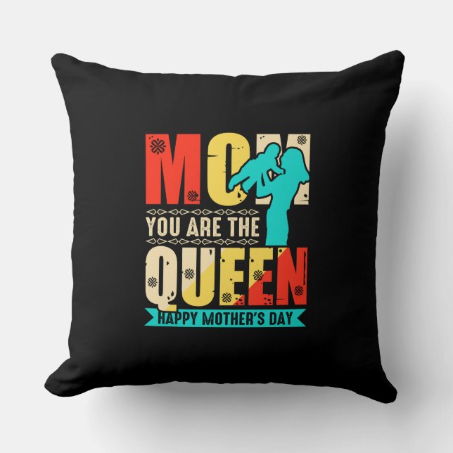 Mum You Are The Queen-67761 Cushion (Front)