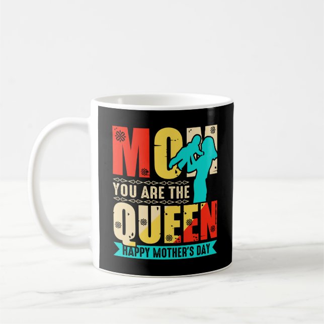 Mum You Are The Queen Coffee Mug (Left)