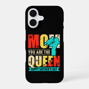 Mum You Are The Queen iPhone 16 Case