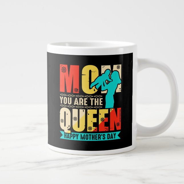 Mum You Are The Queen Large Coffee Mug (Right)