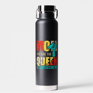 Mum You Are The Queen Water Bottle