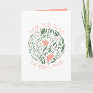 Mum You Mean The World To Me Mother's Day Card