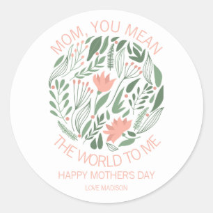 Mum You Mean The World To Me Mother's Day Sticker