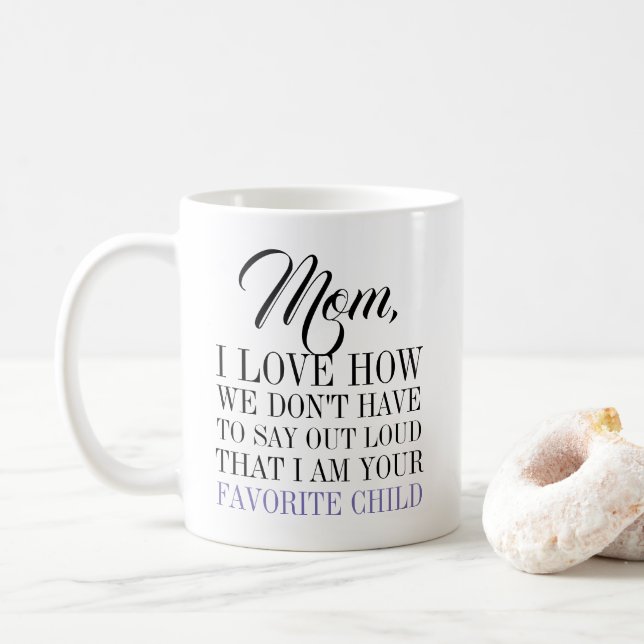 Mum Your Favourite Child Mother's Day Coffee Mug (With Donut)