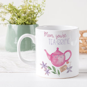 Mum You're Tea-rrific with Pink Teapot Funny Coffee Mug