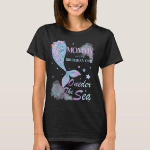Mummy 1st Birthday Mermaid Oneder The Sea Family M T-Shirt