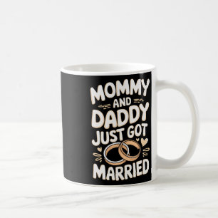 Mummy And Daddy Just Got Married Coffee Mug
