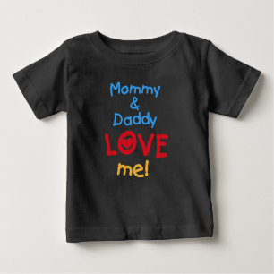 Mummy and Daddy Love Me Baby T-Shirt