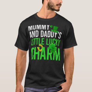 Mummy And Daddy S Little Lucky Charm St Patrick S T-Shirt