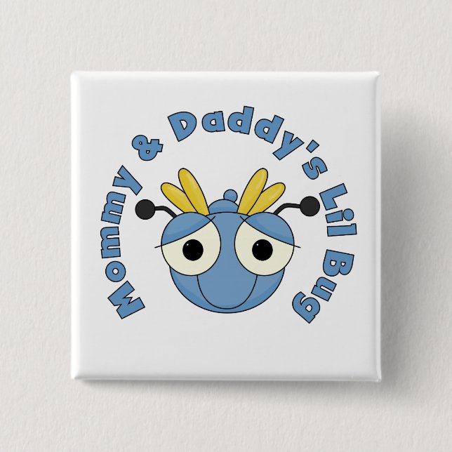 Mummy and Daddy's Lil Bug 15 Cm Square Badge (Front)