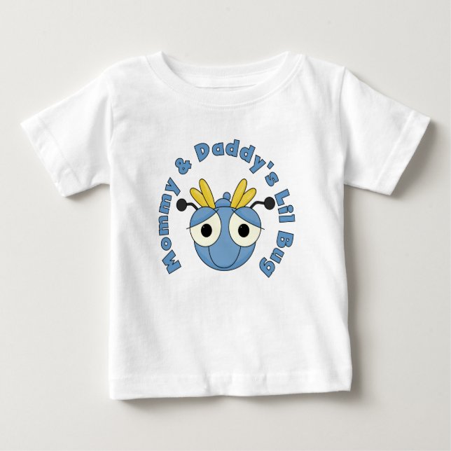 Mummy and Daddy's Lil Bug Baby T-Shirt (Front)
