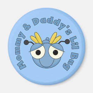 Mummy and Daddy's Lil Bug Magnet