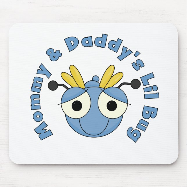 Mummy and Daddy's Lil Bug Mouse Pad (Front)