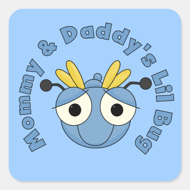 Mummy and Daddy's Lil Bug Square Sticker (Front)