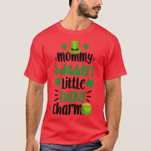 Mummy and Daddys Little Lucky Charm St Patricks Da T-Shirt