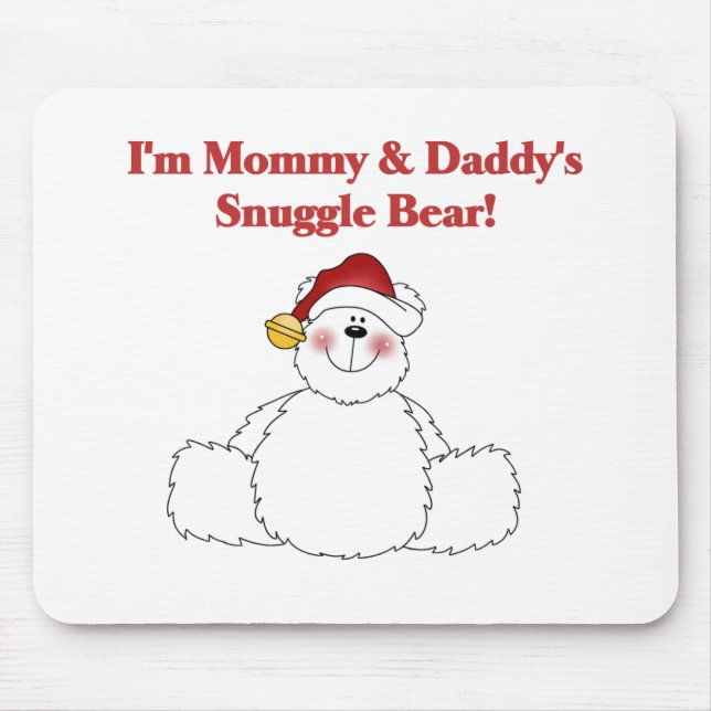 Mummy and Daddy's Snuggle Bear Tshirts and Gifts Mouse Pad (Front)
