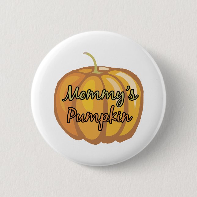 Mummy's Pumpkin 6 Cm Round Badge (Front)