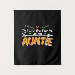 Mummy Art Favourite People Call Me Auntie Tapestry