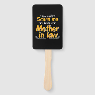 Mummy Art I Have A Mother In Law Hand Fan