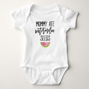Mummy Ate Watermelon Seeds Baby Bodysuit