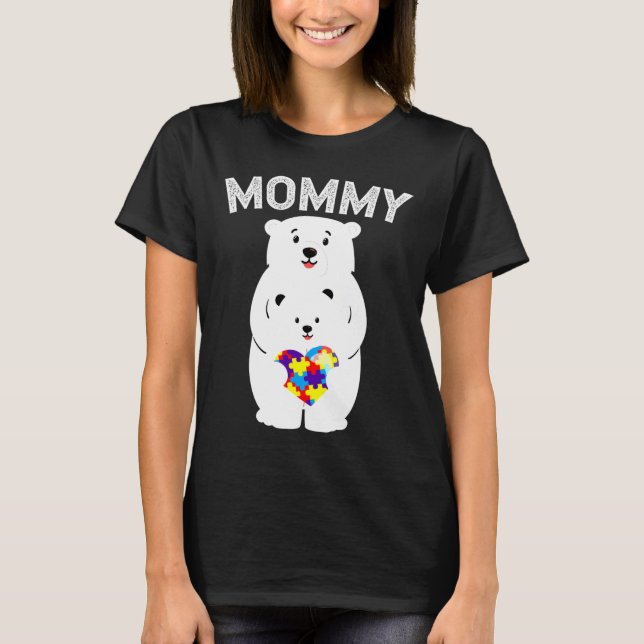 Mummy Bear Autism Awareness Puzzle Heart Family Lo T-Shirt (Front)