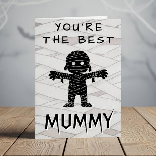 Mummy Best Mom Ever Halloween Birthday Card